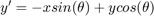 $y' = -x sin(\theta) + y cos(\theta)$